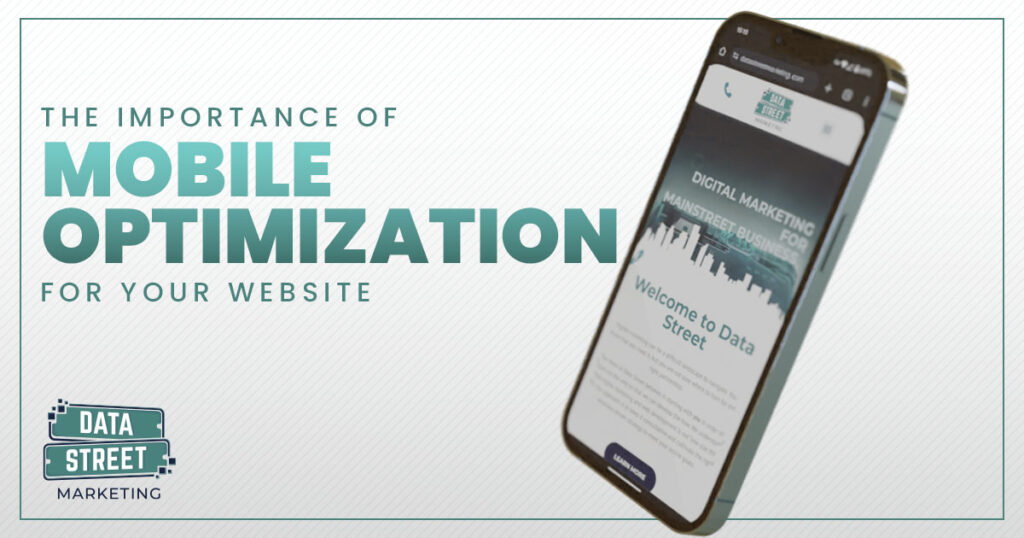 Mobile-optimized website with responsive design elements, showcasing easy navigation, fast load times, and enhanced user experience | Data Street Marketing