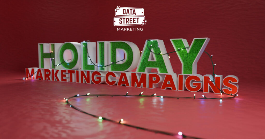 Holiday Marketing Campaigns: Maximize ROI in Q4 | Data Street Marketing