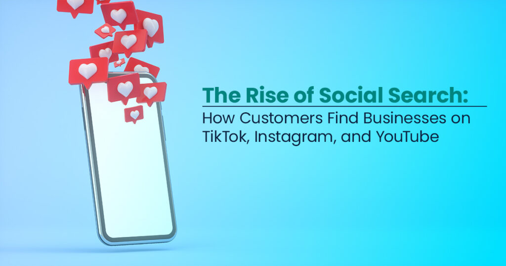 Smartphone displaying social media notifications like hearts and likes, representing how customers discover businesses through social search on TikTok, Instagram, and YouTube.
